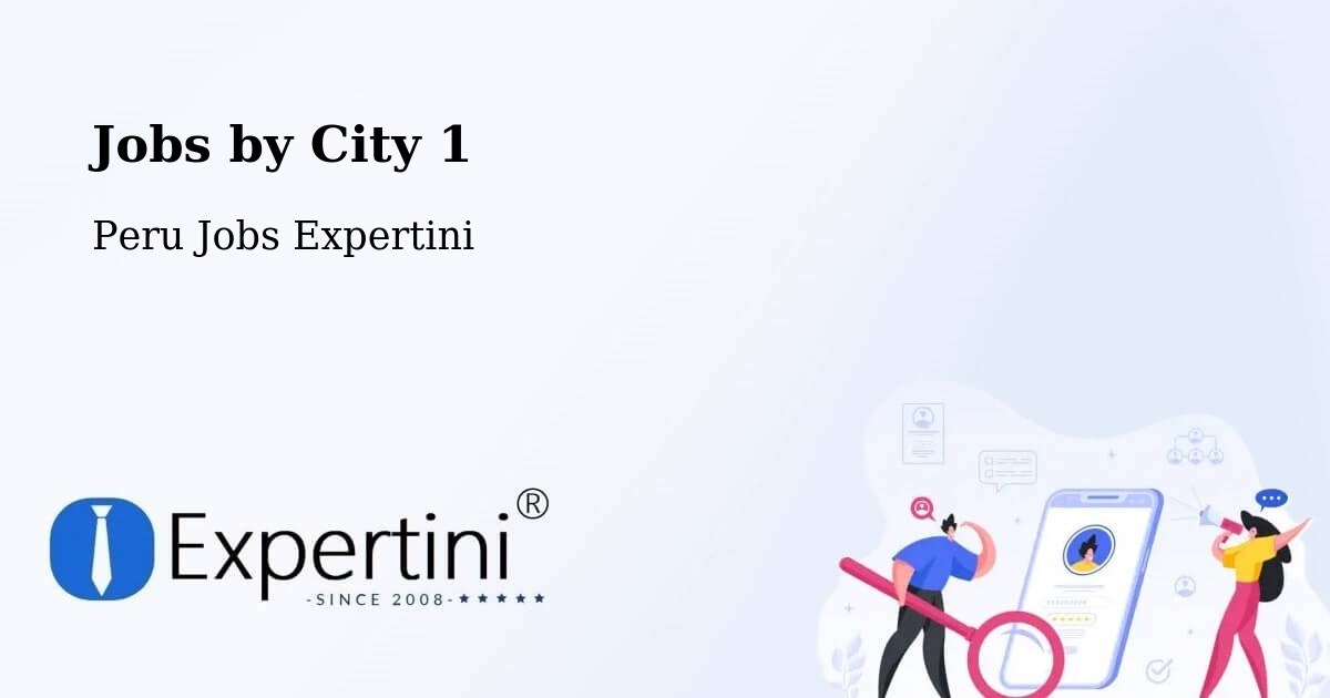 City Jobs in Peru - Expertini