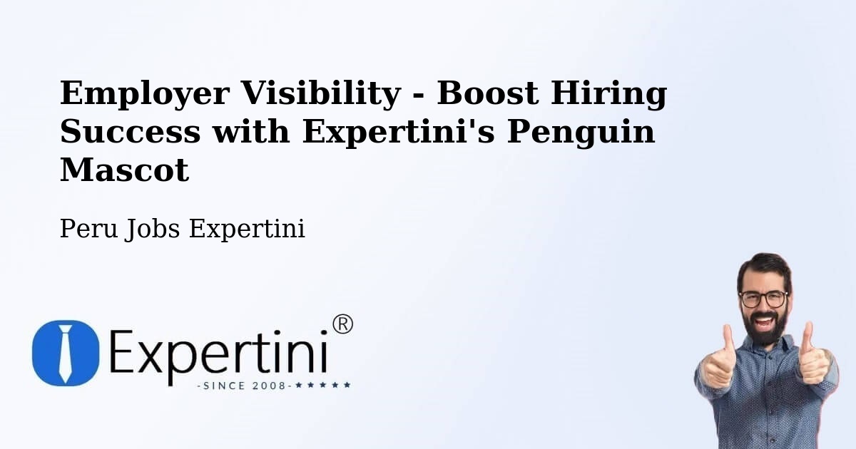 CV and Resume Visibility Optimization – Juliaca - Peru Jobs Expertini